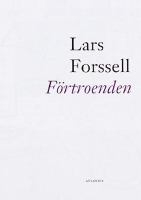Förtroenden / Lars Forssell