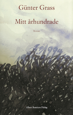 Mitt århundrade / Günter Grass ; översättning av Lars W. Freij