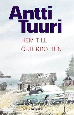 Hem till Österbotten / Antti Tuuri ; översättning av Tarja Salo Saarvanto