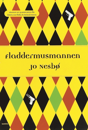 Fladdermusmannen / Jo Nesbø ; översättning: Per Olaisen