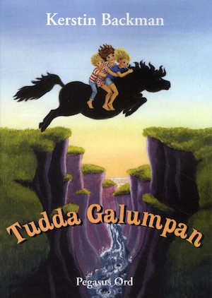 Tudda Galumpan / Kerstin Backman ; illustrerad av Lena Häggström