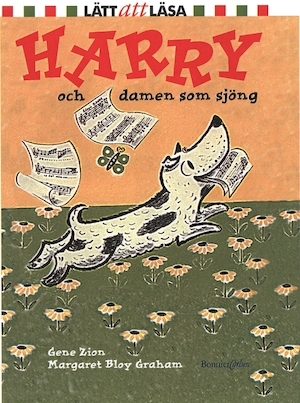 Harry och damen som sjöng / av Gene Zion ; illustrerad av Margaret Bloy Graham ; svensk text: Erna Knutsson