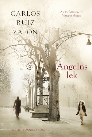 Ängelns lek / Carlos Ruiz Zafón ; översättning av Yvonne Blank