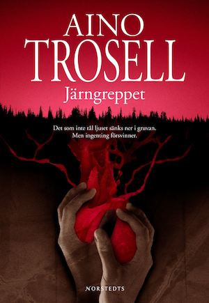 Järngreppet : kriminalroman / Aino Trosell