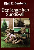 Den långe från Sundsvall / Kjell E. Genberg