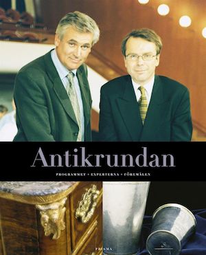 Antikrundan : programmet, experterna, föremålen / text: Bengt Janson