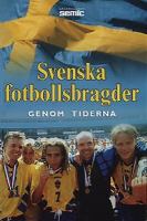Svenska fotbollsbragder genom tiderna