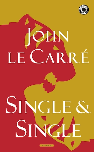 Single & Single / John le Carré ; översättning av Sam J. Lundwall