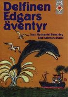 Delfinen Edgars äventyr / text: Nathaniel Benchley ; bild: Mamoru Furai ; [översättning: Åke Holmberg]