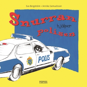 Snurran hjälper polisen / text: Eva Bergström ; bild: Annika Samuelsson
