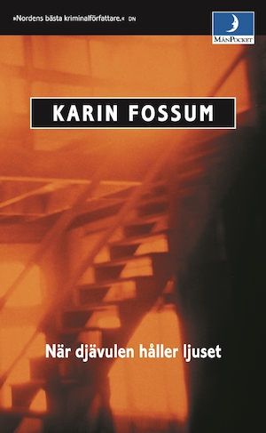 När djävulen håller ljuset / Karin Fossum ; översättning: Helena och Ulf Örnkloo