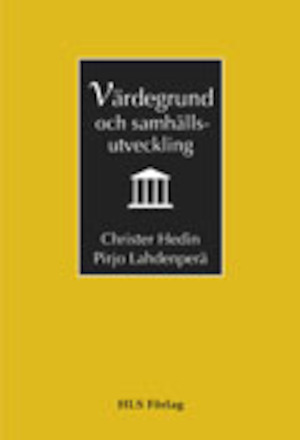Värdegrund och samhällsutveckling / Christer Hedin, Pirjo Lahdenperä