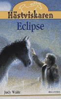 Eclipse / Judy Waite ; [översättning: Ylva Kempe]