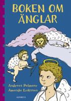 Boken om änglar / Andreas Palmaer, Amanda Eriksson