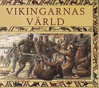Vikingarnas värld / text: Lars Holmblad ; bilder: Julie Leonardsson