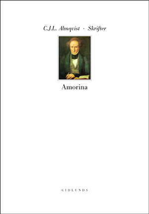 Amorina eller Historien om de fyra / C. J. L. Almqvist ; med inledning och kommentarer av Bertil Romberg