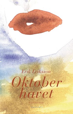Oktoberhavet : kärleksroman / Erik Eriksson