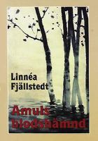 Amuls blodshämnd / Linnéa Fjällstedt