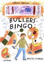 Bullers bingo / Håkan Jaensson ; bilder av Eva Lindström