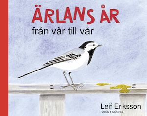 Ärlans år : från vår till vår / Leif Eriksson