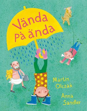 Vända på ända / Martin Olczak, Anna Sandler