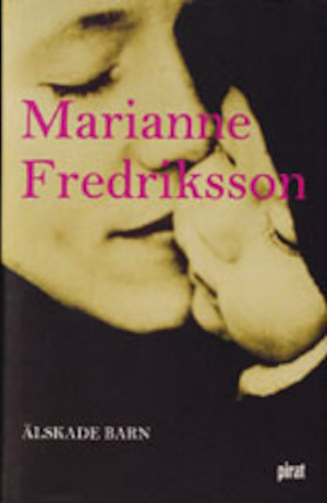 Älskade barn / Marianne Fredriksson