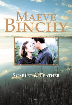 Scarlet & Feather : roman / Maeve Binchy ; översättning av Synnöve Olsson