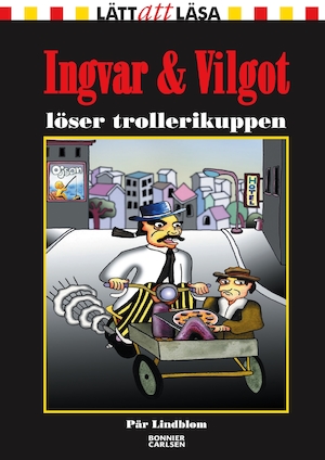 Ingvar & Vilgot löser trollerikuppen