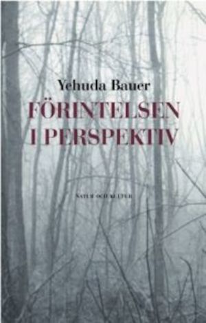 Förintelsen i perspektiv / Yehuda Bauer ; översättning: Hans Dahlberg