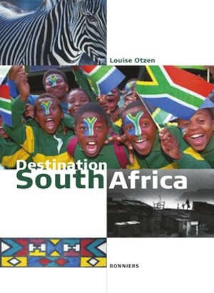 Destination South Africa / Louise Otzen