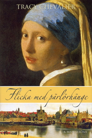 Flicka med pärlörhänge / Tracy Chevalier ; översättning: Anna Strandberg