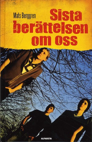 Sista berättelsen om oss / Mats Berggren