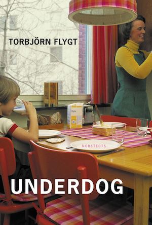 Underdog / Torbjörn Flygt