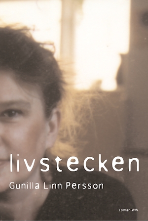 Livstecken / Gunilla Linn Persson