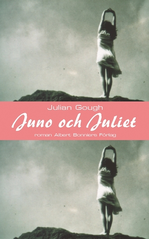 Juno och Juliet / Julian Gough ; översättning av Molle Kanmert Sjölander