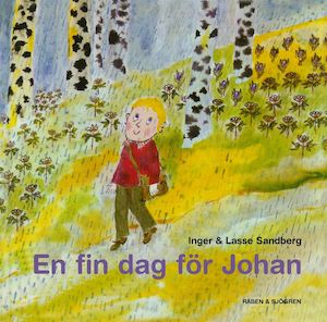 En fin dag för Johan / Inger och Lasse Sandberg