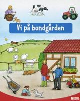 Vi på bondgården / [illustrationer: Irmtraud Guhe] ; [svensk text: Eva Vidén]