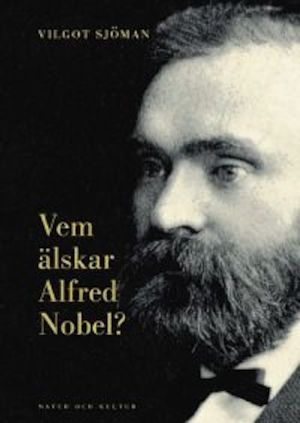 Vem älskar Alfred Nobel?