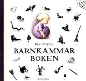 Den svarta barnkammarboken / i urval av Annika Lundeberg
