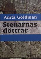 Stenarnas döttrar / Anita Goldman