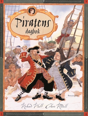 Piratens dagbok : skriven av Jack Carpenter / Richard Platt ; illustrerad av Chris Riddell ; översatt av Birgitta Gahrton