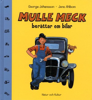 Mulle Meck berättar om bilar / George Johansson, Jens Ahlbom