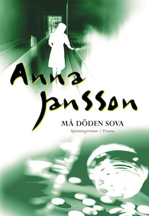 Må döden sova / Anna Jansson