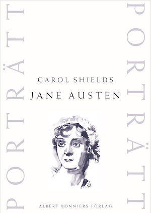 Jane Austen / Carol Shields ; översättning av Maria Ekman
