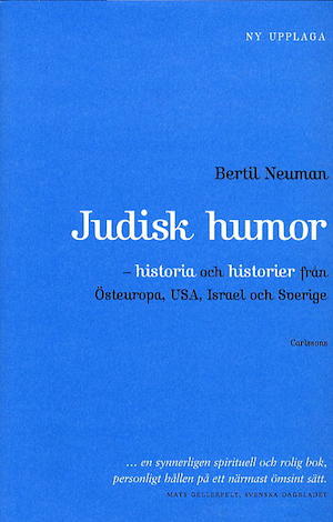 Judisk humor : historia och historier från Östeuropa, USA, Israel och Sverige / Bertil Neuman
