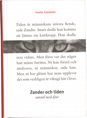 Zander och tiden : samtal med djur / Emelie Cajsdotter ; [fotografier av Åke Mokvist, Emelie Cajsdotter]