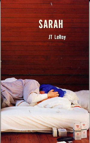 Sarah / J. T. LeRoy ; översättning: Fredrik Liungman