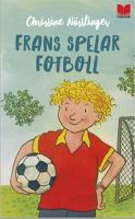 Frans spelar fotboll / Christine Nöstlinger ; illustrationer av Erhard Dietl ; från tyskan av Gun-Britt Sundström