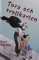 Tora och trollkarlen / Boel Werner