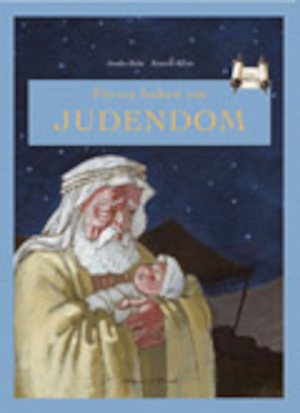 Första boken om judendom / Annika Holm, Kenneth Ritsén ; [tecknare: Anders Nyberg]